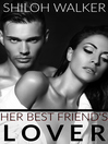 Cover image for Her Best Friend's Lover